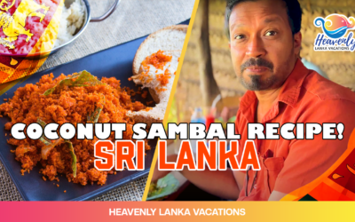 Explore the Rich and Bold Flavors of Sri Lanka’s Coconut Sambal Recipe!